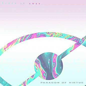 Sleep It Away : Paragon of Virtue